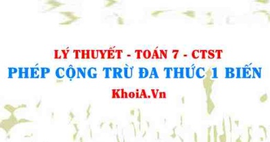 Cách cộng trừ đa thức một biến? Tính chất của phép cộng đa thức 1 biến?